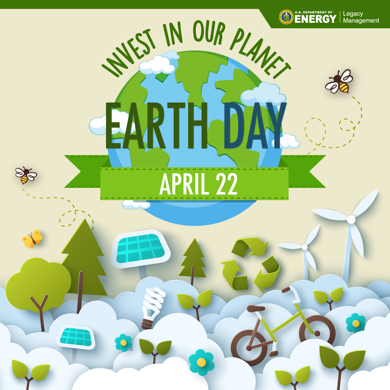 Celebrating Earth Day, Every Day! Department of Energy